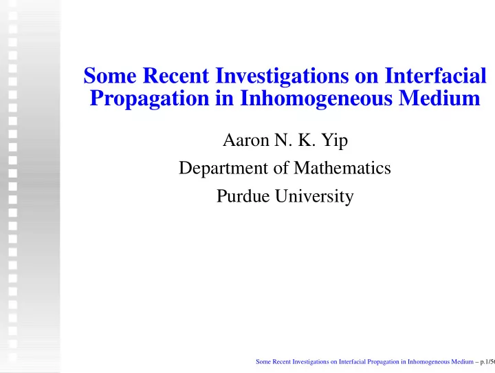 some recent investigations on interfacial propagation in