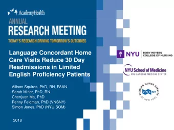 Language Concordant Home  Care Visits Reduce 30 Day  Readmissions in Limited  English Proficiency