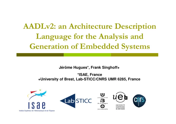 aadlv2 an architecture description language for the