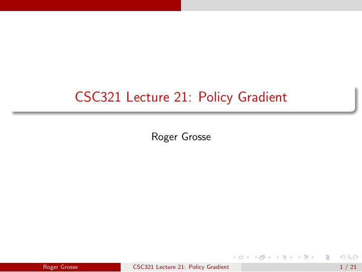 csc321 lecture 21 policy gradient