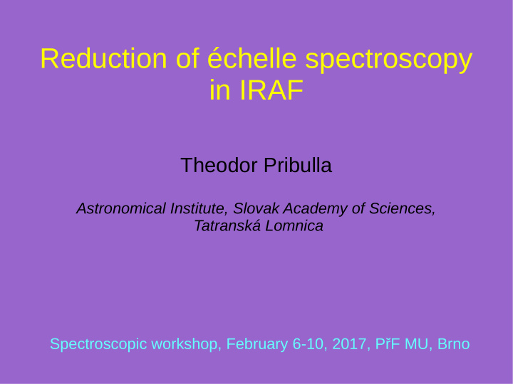 reduction of chelle spectroscopy in iraf