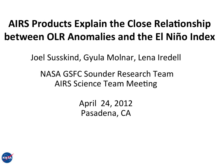 airs products explain the close rela8onship between olr
