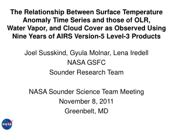 The Relationship Between Surface Temperature  Anomaly Time Series and those of OLR,  Water Vapor,