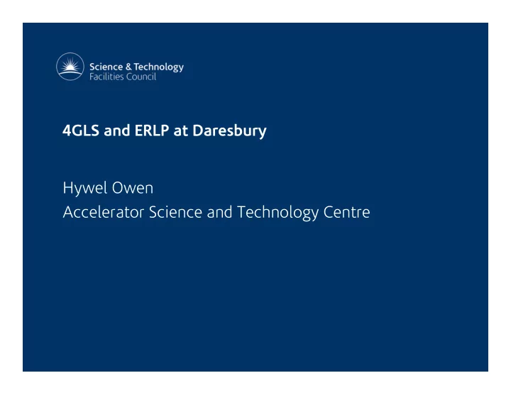 hywel owen accelerator science and technology centre uk