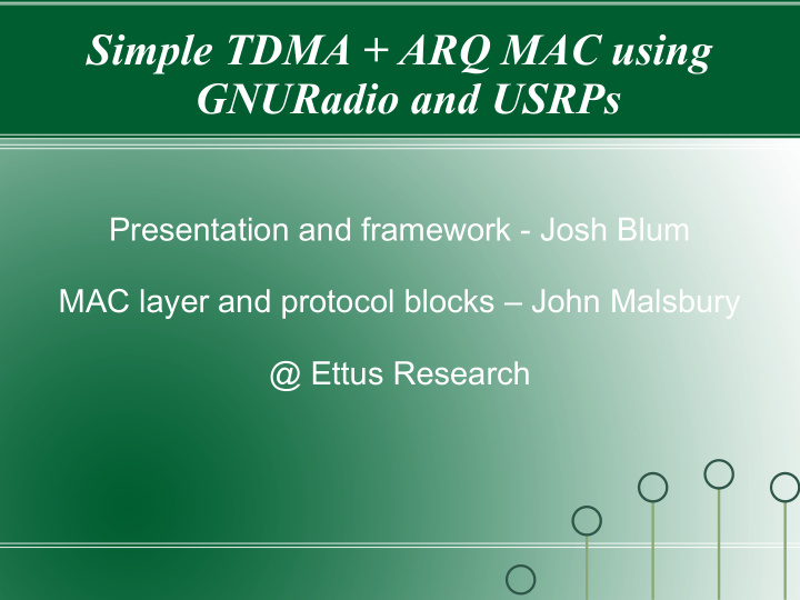 simple tdma arq mac using gnuradio and usrps