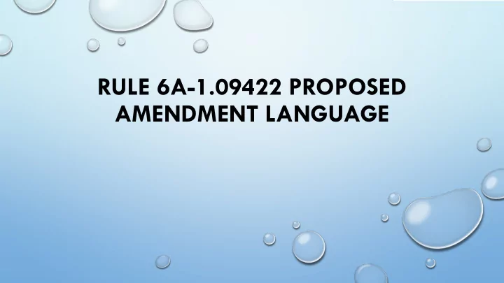 rule 6a 1 09422 proposed amendment language new proposed