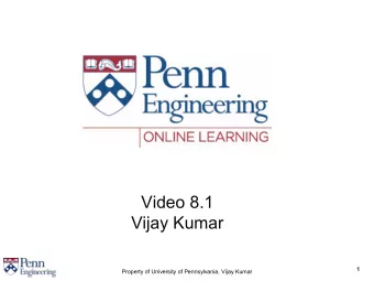 Video 8.1  Vijay Kumar  1  Property of University of Pennsylvania, Vijay Kumar  Definitions  State
