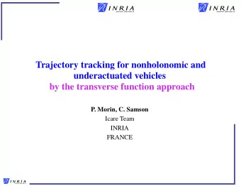 Trajectory tracking for nonholonomic and  underactuated vehicles  by the transverse function