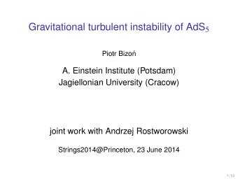 ? AdS is not globally hyperbolic -  to make sense of evolution one has to prescribe boundary