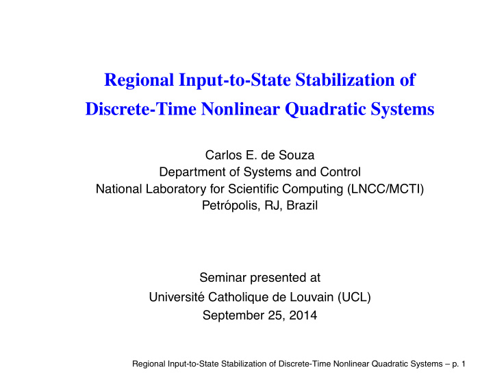 regional input to state stabilization of discrete time