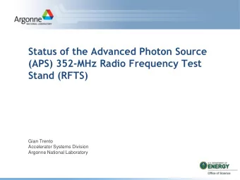 Stand (RFTS)  Gian Trento  Accelerator Systems Division  Argonne National Laboratory  Abstract: