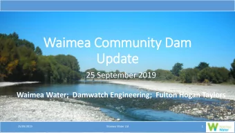 Update  25 September 2019  Waimea Water;  Damwatch Engineering;  Fulton Hogan Taylors  25/09/2019