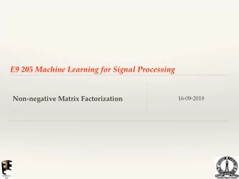 E9 205 Machine Learning for Signal Processing  Non-negative Matrix Factorization  16-09-2019  Audio