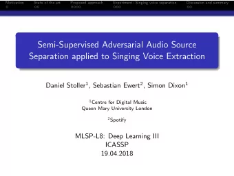 Semi-Supervised Adversarial Audio Source  Separation applied to Singing Voice Extraction Daniel