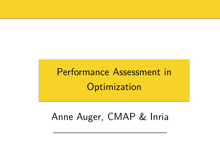 performance assessment in optimization anne auger cmap