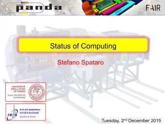 Status of Computing  Stefano Spataro  ISTITUTO  NAZIONALE    DI  FISICA  NUCLEARE