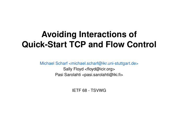 avoiding interactions of quick start tcp and flow control