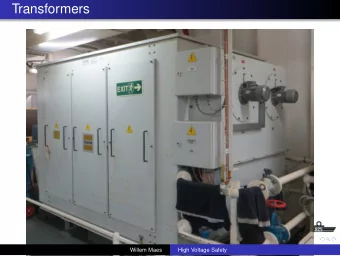 Transformers  Willem Maes  High Voltage Safety  Transformers  Willem Maes  High Voltage Safety