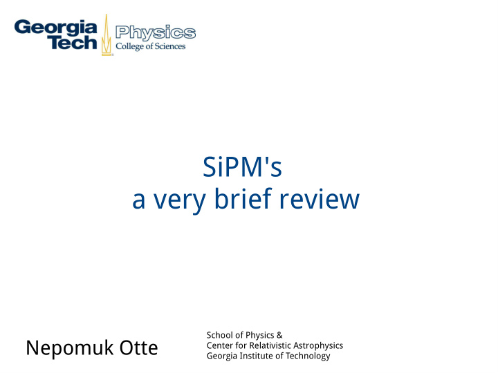 sipm s a very brief review