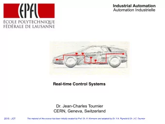 Automation Industrielle  Real-time Control Systems  Dr. Jean-Charles Tournier  CERN, Geneva,