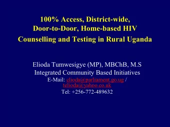 100% Access, Districtwide,  DoortoDoor, Homebased HIV Counselling and Testing in Rural