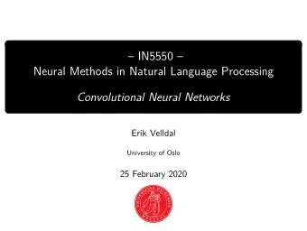 IN5550   Neural Methods in Natural Language Processing  Convolutional Neural Networks  Erik