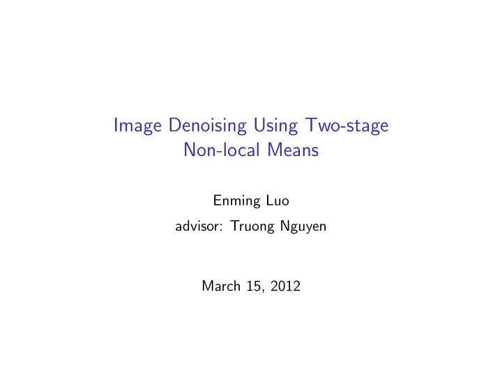 image denoising using two stage non local means
