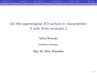 On the supersingular K 3 surface in characteristic  5 with Artin invariant 1  Ichiro Shimada