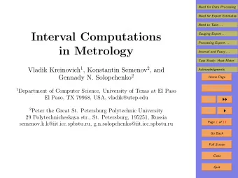 Interval Computations  Gauging Expert . . .  Processing Expert . . .  in Metrology  Interval and
