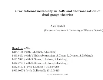 Gravitational instability in AdS and thermalization of  dual gauge theories  Alex Buchel