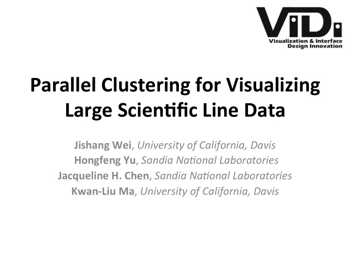 parallel clustering for visualizing large scien5fic line