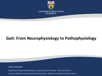 Laura Avanzino  Department of Experimental Medicine, section of Human Physiology  University of