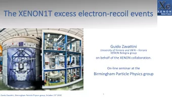 The XENO  NON1  N1T excess electron-re  recoil events  Guido Zavattini  University of Ferrara and