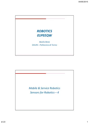 ROBOTICS  01PEEQW  Basilio Bona  DAUIN  Politecnico di Torino  Mobile &amp; Service Robotics