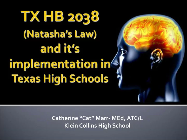 catherine cat marr med atc l klein collins high school