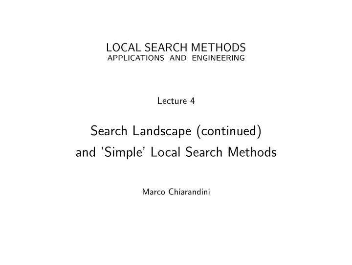 search landscape continued and simple local search methods