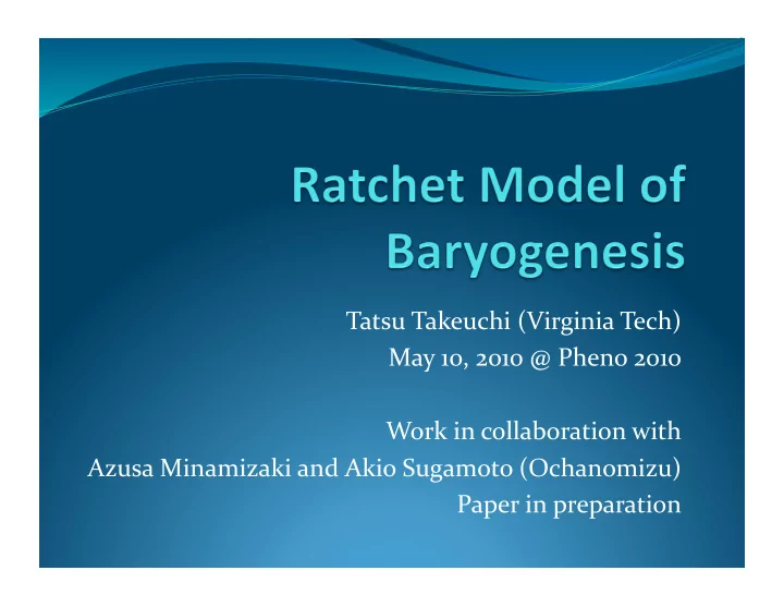 tatsu takeuchi virginia tech may 10 2010 pheno 2010 work