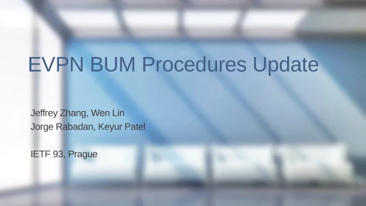 evpn bum procedures update