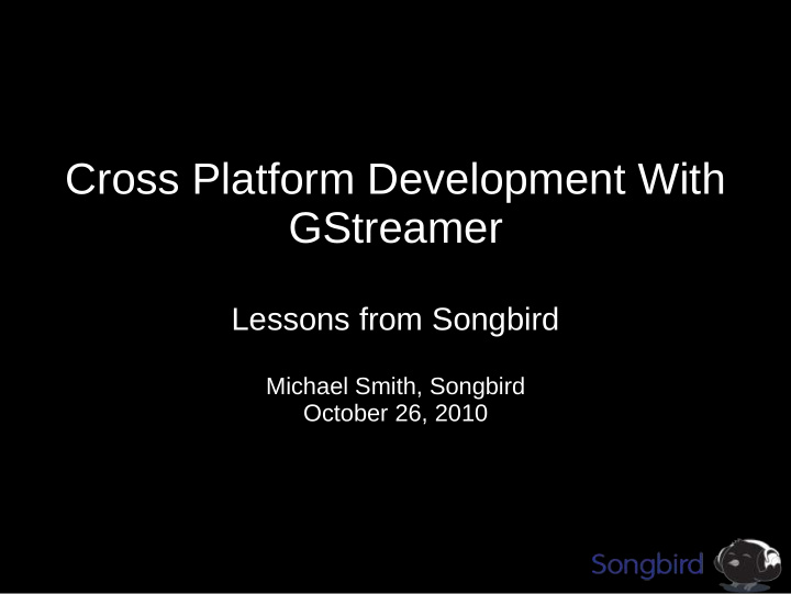 cross platform development with gstreamer