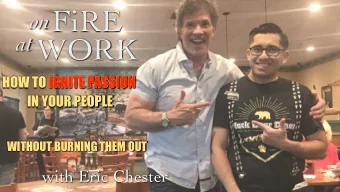 FiRE  on at WORK  HOW TO IGNITE PASSION  IGNITE PASSION  IN YOUR PEOPLE  WITHOUT BURNING THEM OUT