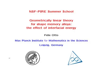NSF-PIRE Summer School  Geometrically linear theory  for shape memory alloys:  the effect of