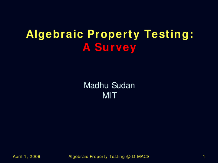 algebraic property testing a survey