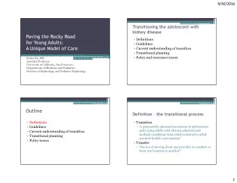 Paving the Rocky Road   Definitions  for Young Adults:   Guidelines  A Unique Model of Care