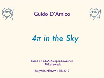 4  in the Sky  based on GDA, Kaloper, Lawrence  1709.thisweek  Belgrade, MPhys9, 19/9/2017
