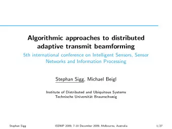 Algorithmic approaches to distributed  adaptive transmit beamforming  5th international conference