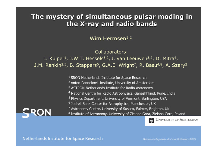 the mystery of simultaneous pulsar moding in the x ray