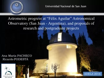 Observatory (San Juan - Argentina), and proposals of  research and postgraduate projects  Ana Maria