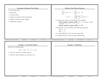 Overview of Discrete-Time Filters  Discrete-Time Filters Overview  First-order filters  N  M