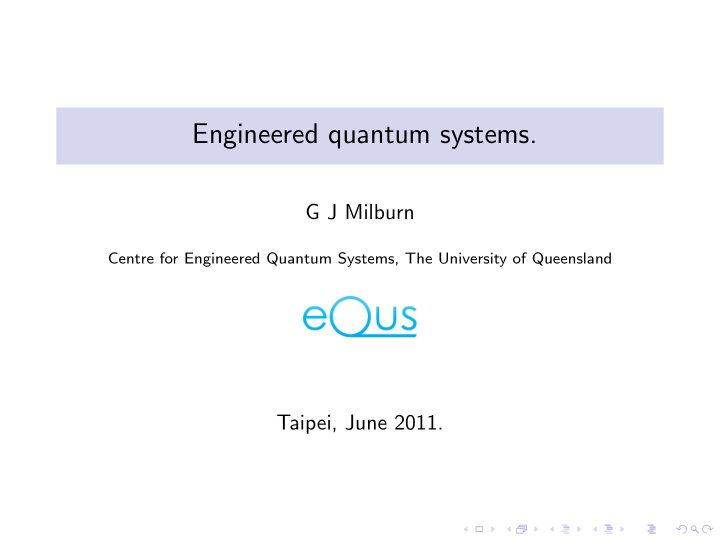 engineered quantum systems