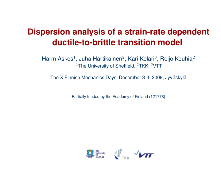 dispersion analysis of a strain rate dependent ductile to